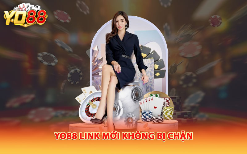 Yo88 link mới không bị chặn